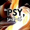 Un psy, soit-il (French Edition) (EPUB)