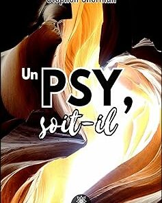 Un psy, soit-il (French Edition) (EPUB)