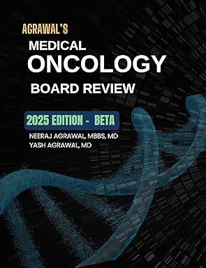 Agrawal’s Medical Oncology Board Review 2025 (PDF) Agrawal’s Medical Oncology Board Review 2025 (PDF)