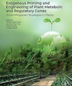 Exogenous Priming and Engineering of Plant Metabolic and Regulatory Genes: Stress Mitigation Strategies in Plants (PDF)