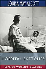 Hospital Sketches (Esprios Classics) (EPUB)