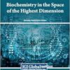 Biochemistry in the Space of the Highest Dimension (PDF)