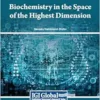 Biochemistry in the Space of the Highest Dimension (EPUB) Biochemistry in the Space of the Highest Dimension (EPUB)