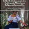 Public Health Communication Challenges to Minority and Indigenous Communities (EPUB)
