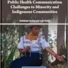 Public Health Communication Challenges to Minority and Indigenous Communities (PDF)