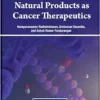 Natural Products As Cancer Therapeutics (EPUB) Natural Products As Cancer Therapeutics (EPUB)