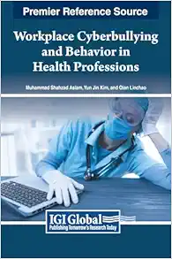 Workplace Cyberbullying and Behavior in Health Professions (PDF)