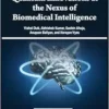 Quantum Innovations at the Nexus of Biomedical Intelligence (EPUB) Quantum Innovations at the Nexus of Biomedical Intelligence (EPUB)
