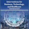 Transformational Interventions for Business, Technology, and Healthcare (PDF) Transformational Interventions for Business, Technology, and Healthcare (PDF)