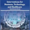 Transformational Interventions for Business, Technology, and Healthcare (EPUB) Transformational Interventions for Business, Technology, and Healthcare (EPUB)