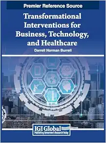 Transformational Interventions for Business, Technology, and Healthcare (EPUB) Transformational Interventions for Business, Technology, and Healthcare (EPUB)