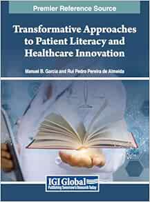 Transformative Approaches to Patient Literacy and Healthcare Innovation (PDF)