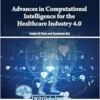 Advances in Computational Intelligence for the Healthcare Industry 4.0 (EPUB)