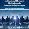 Multinational Electronic Health Records Interoperability Strategies (PDF)