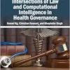 Intersections of Law and Computational Intelligence in Health Governance (EPUB)