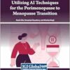Utilizing Ai Techniques for the Perimenopause to Menopause Transition (EPUB)