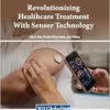 Revolutionizing Healthcare Treatment With Sensor Technology (PDF)