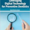 Leveraging Digital Technology for Preventive Dentistry (EPUB)
