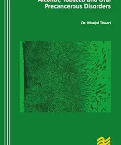 Alcohol, Tobacco and Oral Precancerous Disorders (EPUB)