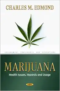Marijuana: Health Issues, Hazards and Usage (PDF)