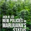 New Policies on Marijuana’s Status (PDF)