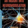 An Insight Into Neuromodulation: Current Trends and Future Challenges (PDF) An Insight Into Neuromodulation: Current Trends and Future Challenges (PDF)
