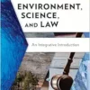 Environment, Science, and Law: An Integrative Introduction (PDF) Environment, Science, and Law: An Integrative Introduction (PDF)