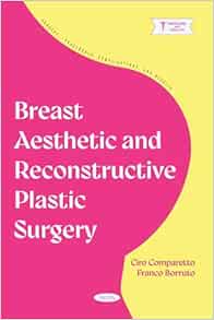 Breast Aesthetic and Reconstructive Plastic Surgery (PDF) Breast Aesthetic and Reconstructive Plastic Surgery (PDF)