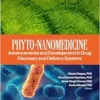 Phyto-Nanomedicine: Advancements and Development in Drug Discovery and Delivery Systems (PDF)