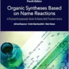 Organic Syntheses Based on Name Reactions: A Practical Encyclopedic Guide to Nearly 800 Transformations, 4th Edition (PDF) Organic Syntheses Based on Name Reactions: A Practical Encyclopedic Guide to Nearly 800 Transformations, 4th Edition (PDF)