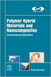 Polymer Hybrid Materials and Nanocomposites: Fundamentals and Applications (Plastics Design Library) (EPUB)