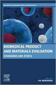 Biomedical Product and Materials Evaluation: Standards and Ethics (Woodhead Publishing Series in Biomaterials) (EPUB)