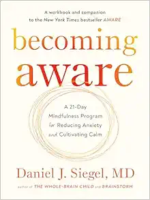 Becoming Aware: A 21-Day Mindfulness Program for Reducing Anxiety and Cultivating Calm (EPUB)