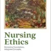 Nursing Ethics: Normative Foundations, Advanced Concepts, and Emerging Issues (EPUB) Nursing Ethics: Normative Foundations, Advanced Concepts, and Emerging Issues (EPUB)