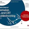 The EHRA Book of Pacemaker,
ICD and CRT Troubleshooting Vol. 2: Case-based learning with multiple choice
questions, 2nd Edition (EPUB)