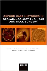 Oxford Case Histories in Otolaryngology and Head and Neck Surgery (EPUB)