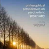 Philosophical Perspectives on Psychedelic Psychiatry (International Perspectives in Philosophy and Psychiatry) (PDF ) Philosophical Perspectives on Psychedelic Psychiatry (International Perspectives in Philosophy and Psychiatry) (PDF )