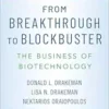 From Breakthrough to
Blockbuster: The Business of Biotechnology (EPUB)