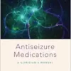Antiseizure Medications, 3rd
Edition (EPUB) Antiseizure Medications, 3rd
Edition (EPUB)