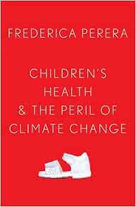 Children’s Health and the
Peril of Climate Change (EPUB)