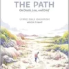 Clearing the Path: On Death,
Loss, and Grief (PDF)