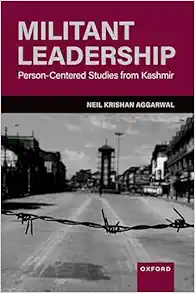 Militant Leadership: Person-Centered Studies from Kashmir (PDF ) Militant Leadership: Person-Centered Studies from Kashmir (PDF )