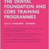 Oxford Handbook for the Dental Foundation and Core Training Programmes (Oxford Medical Handbooks) (PDF ) Oxford Handbook for the Dental Foundation and Core Training Programmes (Oxford Medical Handbooks) (PDF )