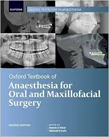 Oxford Textbook of Anaesthesia for Oral and Maxillofacial Surgery, 2nd Edition (EPUB) Oxford Textbook of Anaesthesia for Oral and Maxillofacial Surgery, 2nd Edition (EPUB)