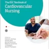 ESC Textbook of Cardiovascular
Nursing (The European Society of Cardiology Series) (EPUB)