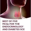 Best of Five MCQs for the
Endocrinology and Diabetes SCE (Oxford Higher Specialty Training), 2nd
Edition (EPUB)