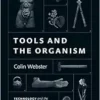 Tools and the Organism: Technology and the Body in Ancient Greek and Roman Medicine (PDF)