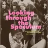 Looking through the Speculum: Examining the Women’s Health Movement (PDF)
