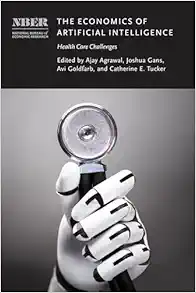 The Economics of Artificial Intelligence: Health Care Challenges (National Bureau of Economic Research Conference Report) (EPUB)