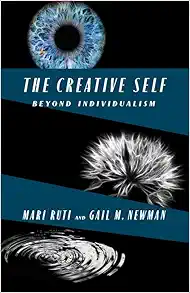 The Creative Self: Beyond Individualism (PDF)